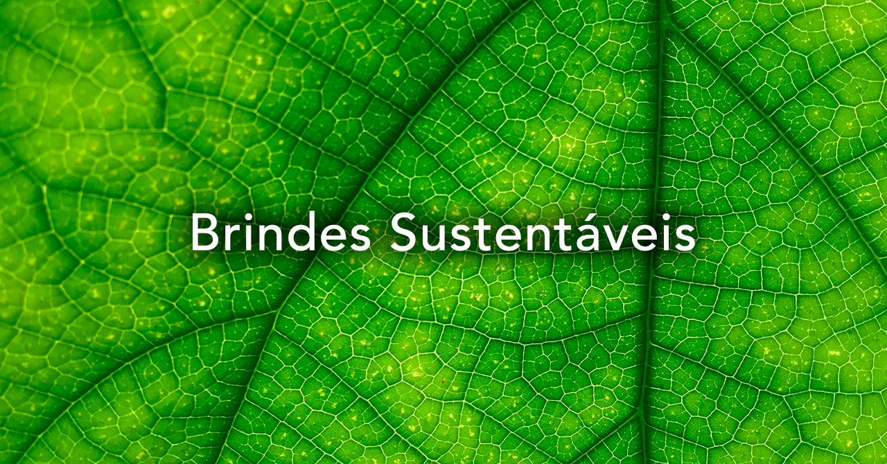 Brindes Promocionais Personalizados Sustentáveis