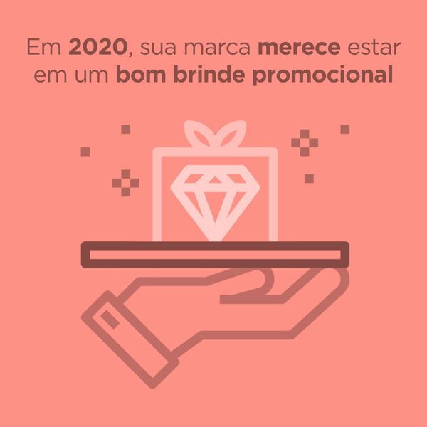 Em 2020, sua marca merece estar em um bom brinde promocional