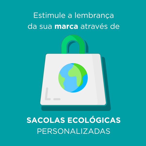 Estimule a lembrança da sua marca através de sacolas ecológicas personalizadas