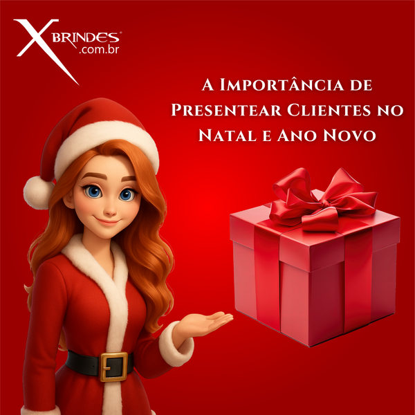 A Importância de Presentear Clientes no Natal e Ano Novo